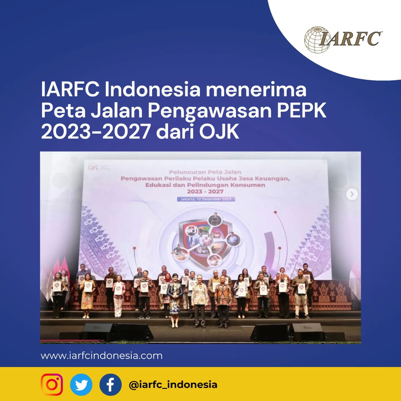 IARFC Indonesia menerima Peta Jalan Pengawasan PEPK 2023-2027 dari OJK