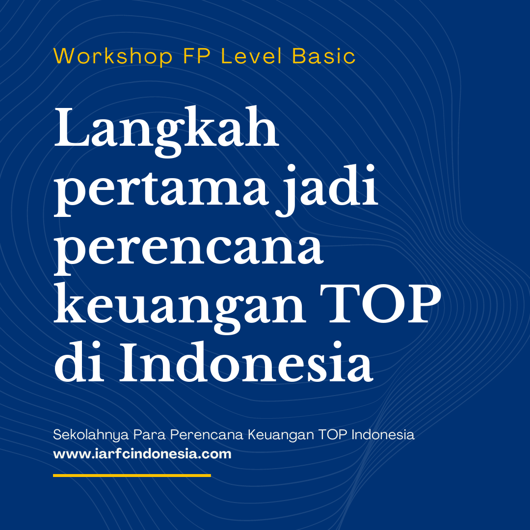 Workshop Financial Planning Level Basic Batch 93 (3 hari berurutan)
